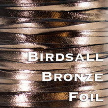 Load image into Gallery viewer, Kangaroo Leather Lace-BIRDSALL BRONZE METALLIC FOIL
