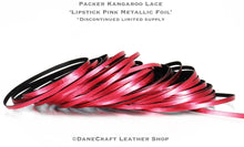 Load image into Gallery viewer, Kangaroo Leather Lace-PACKER LIPSTICK PINK METALLIC (discontinued limited supply)
